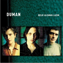 [FAM030] PLK - DUMAN - BELKİ ALIŞMAM LAZIM